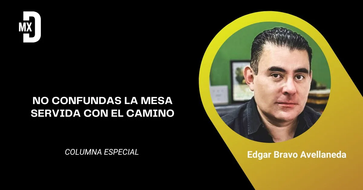 NO CONFUNDAS LA MESA SERVIDA CON EL CAMINO
